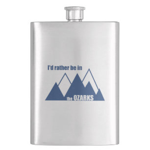 I'd Rather Be In The Ozarks Mountain Hip Flask