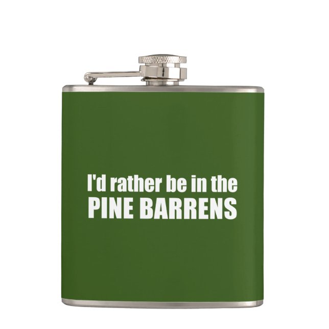 I'd Rather Be In The Pine Barrens Hip Flask (Front)
