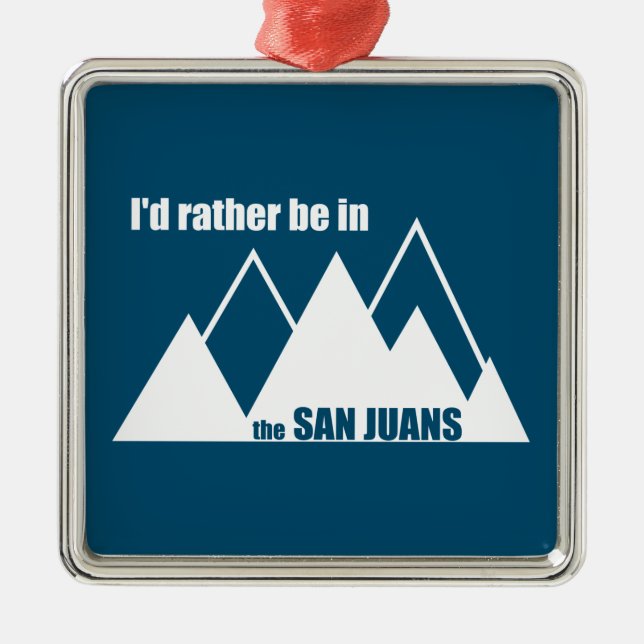 I'd Rather Be In The San Juans Mountain Metal Tree Decoration (Front)