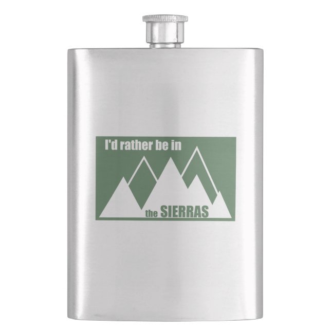 I'd Rather Be In The Sierras Hip Flask (Front)