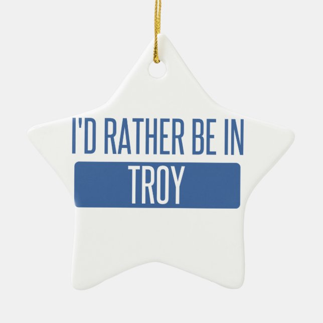 I'd rather be in Troy NY Ceramic Tree Decoration (Front)