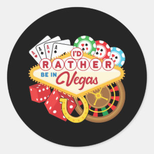 I'd Rather Be in Vegas Classic Round Sticker