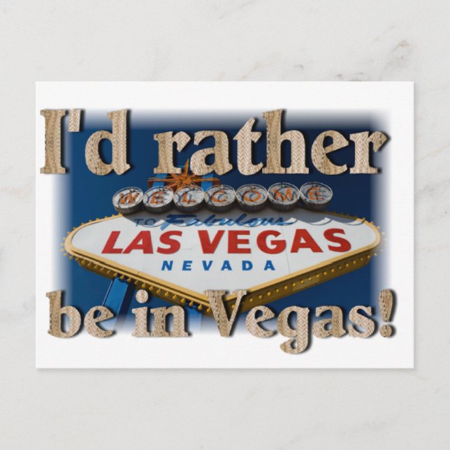 I'd Rather Be In Vegas! Postcard (Front)