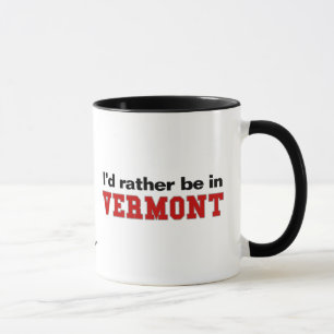 I'd Rather Be In Vermont Mug