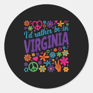I'd Rather Be In Virginia  Classic Round Sticker