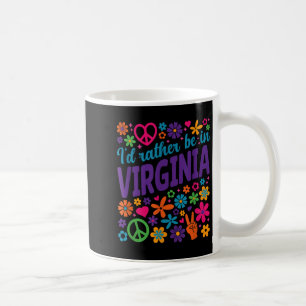 I'd Rather Be In Virginia  Coffee Mug