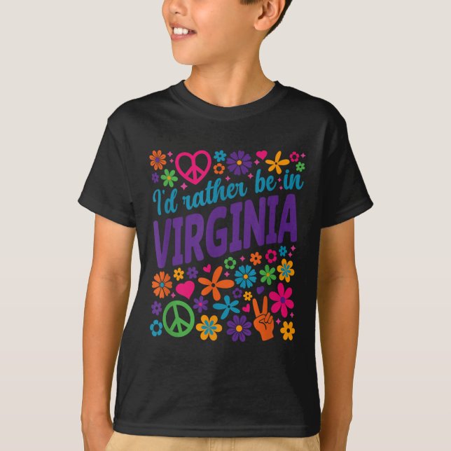 I'd Rather Be In Virginia  T-Shirt (Front)