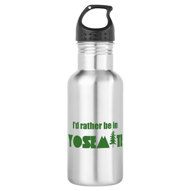 I'd Rather Be In Yosemite National Park 532 Ml Water Bottle (Front)