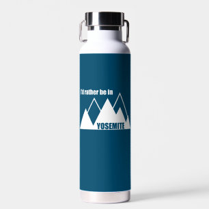 I'd Rather Be In Yosemite National Park Mountain Water Bottle