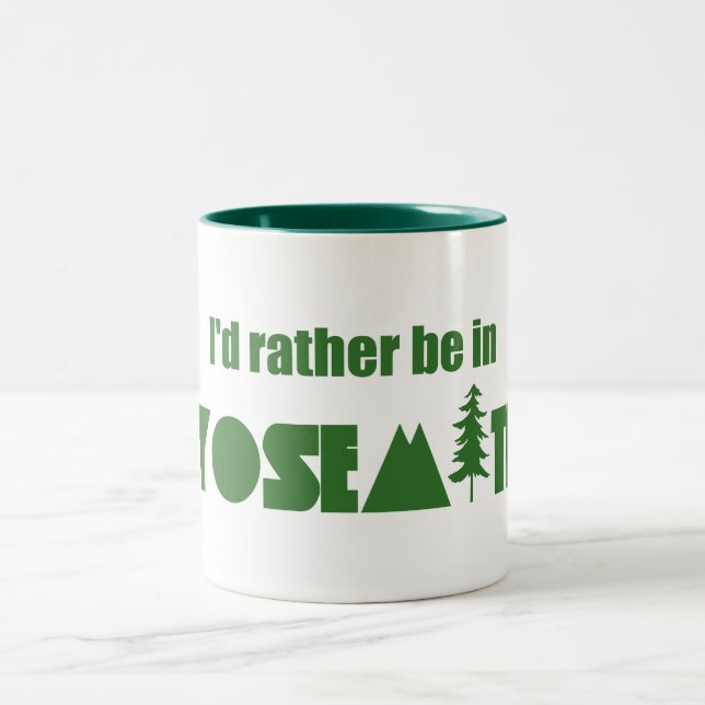 I'd Rather Be In Yosemite National Park Two-Tone Coffee Mug (Center)