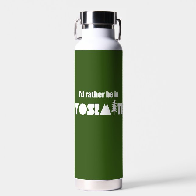 I'd Rather Be In Yosemite National Park Water Bottle (Front)