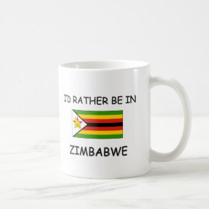 I'd rather be in Zimbabwe Coffee Mug