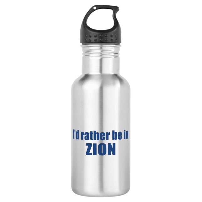 I'd Rather Be In Zion National Park Utah 532 Ml Water Bottle (Front)