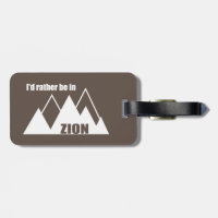 I'd Rather Be In Zion National Park Utah Mountain