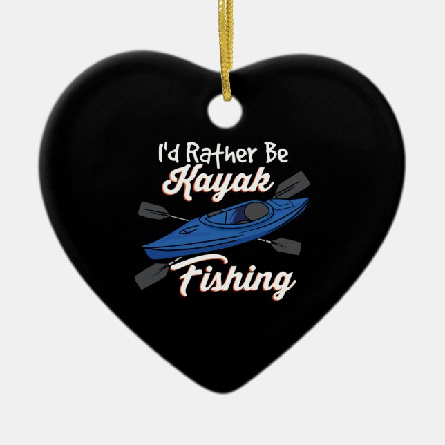 I'd Rather Be Kayak Fishing Ceramic Tree Decoration (Front)