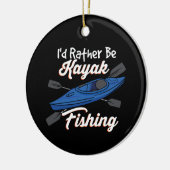 I'd Rather Be Kayak Fishing Ceramic Tree Decoration (Left)