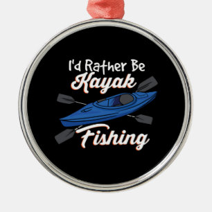 I'd Rather Be Kayak Fishing Metal Tree Decoration