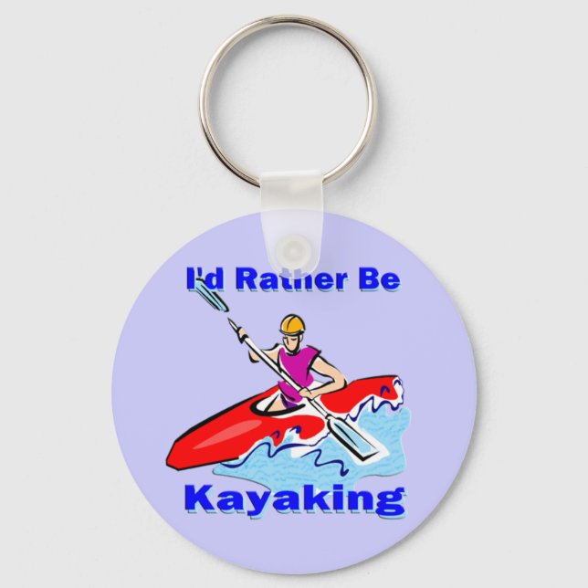I'd Rather Be Kayaking 1 Key Ring (Front)