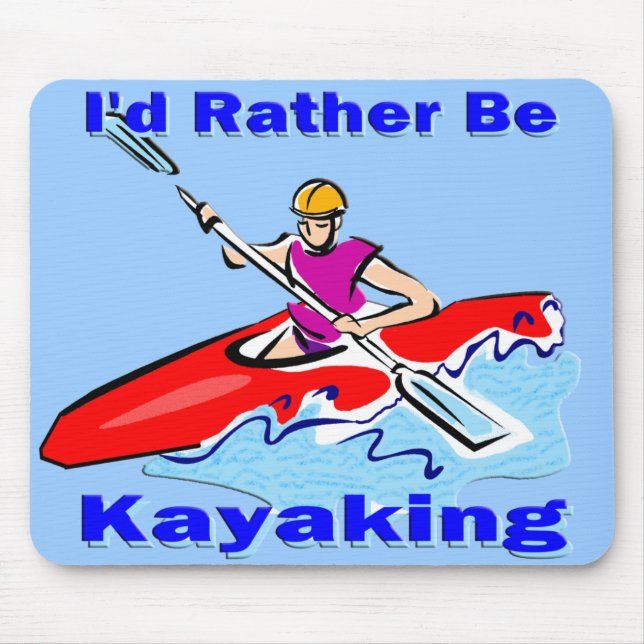 I'd Rather Be Kayaking 1 Mouse Mat (Front)