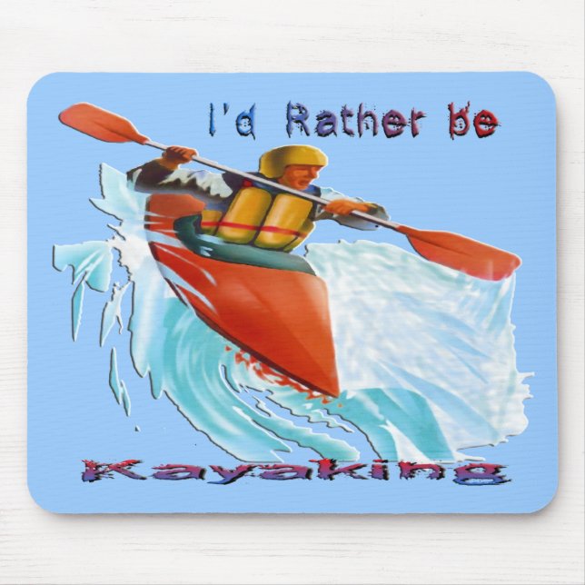 I'd Rather be Kayaking 2 Mouse Mat (Front)