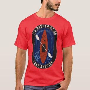 Id Rather Be Kayaking On Lake Antoine in MI T-Shirt