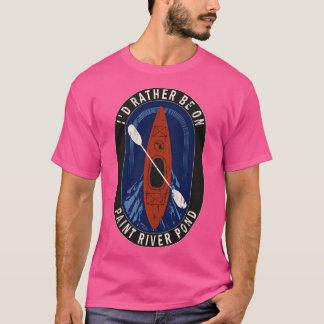 Id Rather Be Kayaking On Paint River Pond in MI T-Shirt