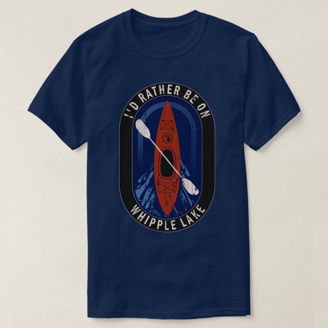 Id Rather Be Kayaking On Whipple Lake in MI T-Shirt (Design Front)