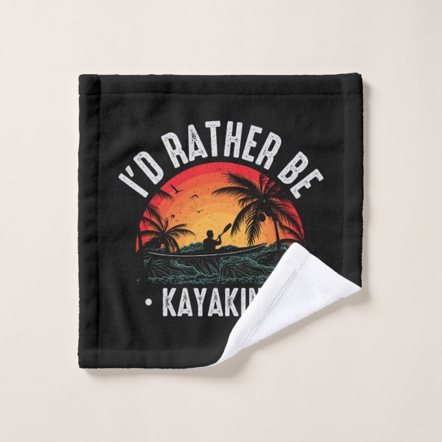 I'd Rather Be Kayaking Wash Cloth (Wash Cloth)