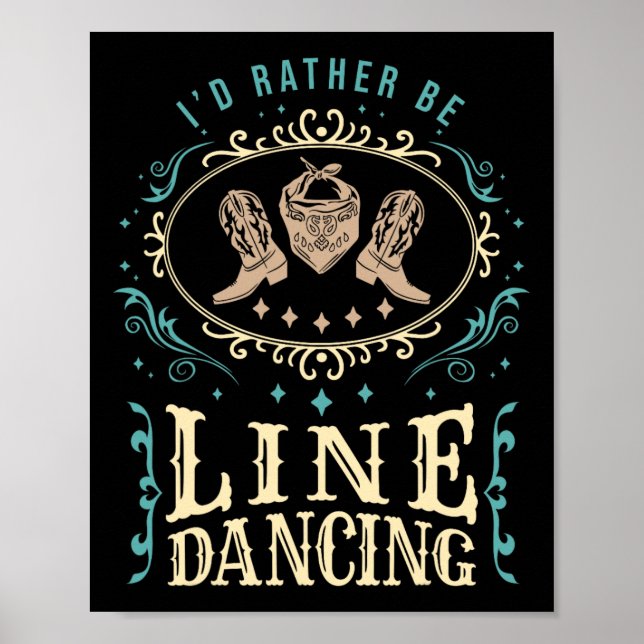 I'd Rather Be Line Dancing Funny Line Dance  Poster (Front)