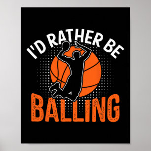 I'd Rather Be Lling Funny Sketll Player Quote Poster