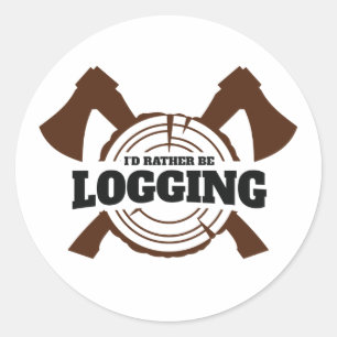 I'd Rather Be Logging Logger Lumberjack Classic Round Sticker