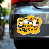 I'D RATHER BE MAKING KEFIR Fun Fermentation