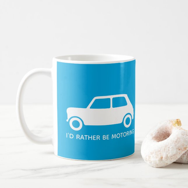 I'd rather be Motoring Mini Car - Bright Blue - Coffee Mug (With Donut)