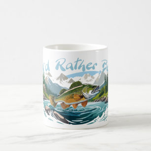 I'd Rather Be Mountain Lake Bass Fishing Coffee Mug