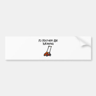 I'd Rather Be Mowing Bumper Sticker