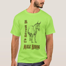 I'd Rather Be Mule Riding