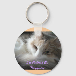 I'd Rather Be Napping -calico Key Ring