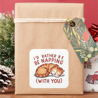 I'd Rather Be Napping (With You) - Ginger Cat Square Sticker