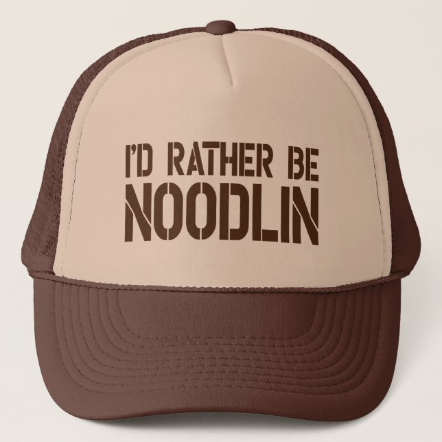 I'd Rather Be Noodlin Trucker Hat (Front)
