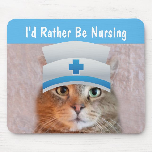 I'd Rather Be Nursing Mouse Mat (Front)