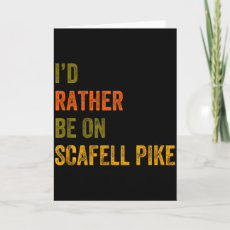 Id Rather Be On Scafell Pike Lake District Retro T Card