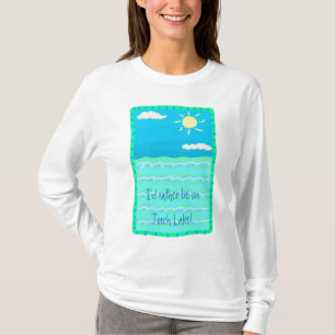 I'd Rather Be on Torch Lake T-shirt