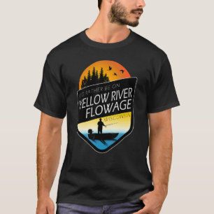 I'd Rather Be On Yellow River Flowage Wisconsin Fi T-Shirt