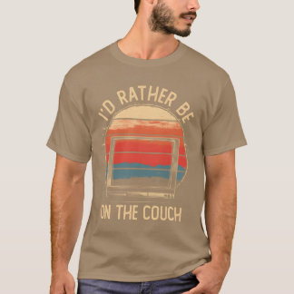 Id Rather Be Onhe Couch Movies Shows Retro retro T-Shirt