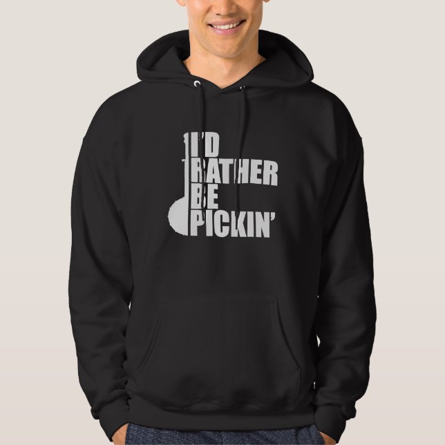 Id Rather Be Pickin Banjo Hoodie (Front)