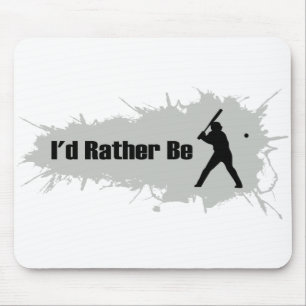 I'd Rather Be Playing Baseball Mouse Mat