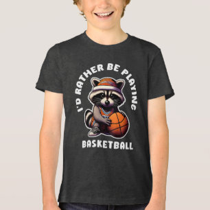 Id Rather Be Playing Basketball Funny Racoon Gift Tri-Blend Shirt