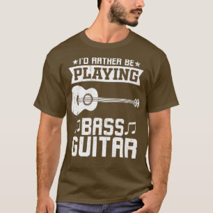 Id Rather Be Playing Bass Guitar Premium T-Shirt