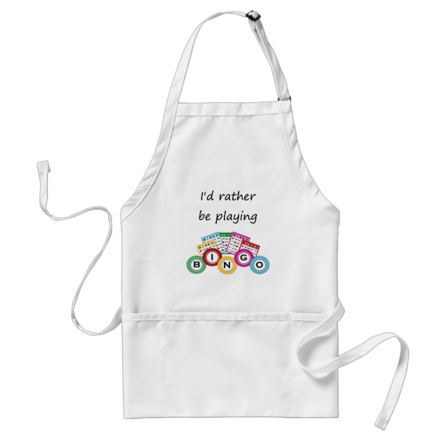 I'd rather be playing bingo standard apron (Front)