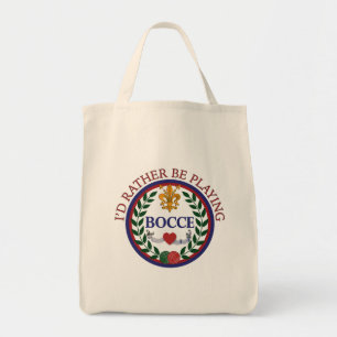 "I'd Rather Be Playing Bocce" Tote Bag